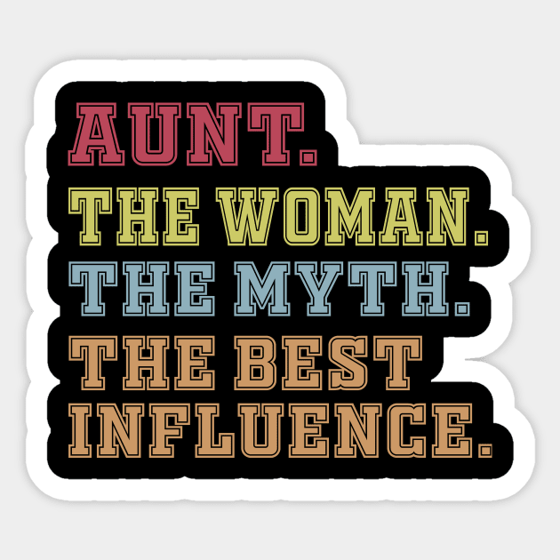 Aunt The Woman The Myth The Best Influence Sticker by Work Memes